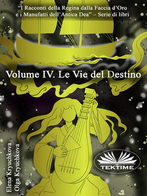cover image of Volume IV. Le Vie Del Destino